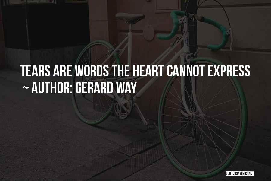 Cannot Express Quotes By Gerard Way