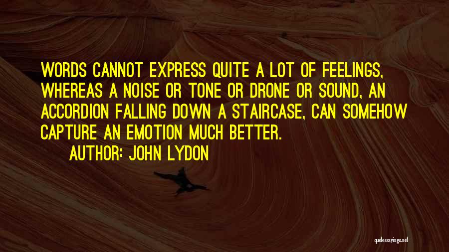 Cannot Express Quotes By John Lydon