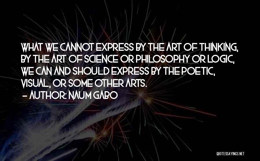 Cannot Express Quotes By Naum Gabo