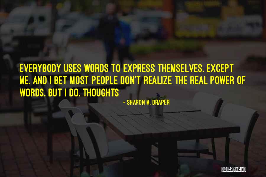 Cannot Express With Words Quotes By Sharon M. Draper Cannot Express With Words Quotes By Sharon M. Draper