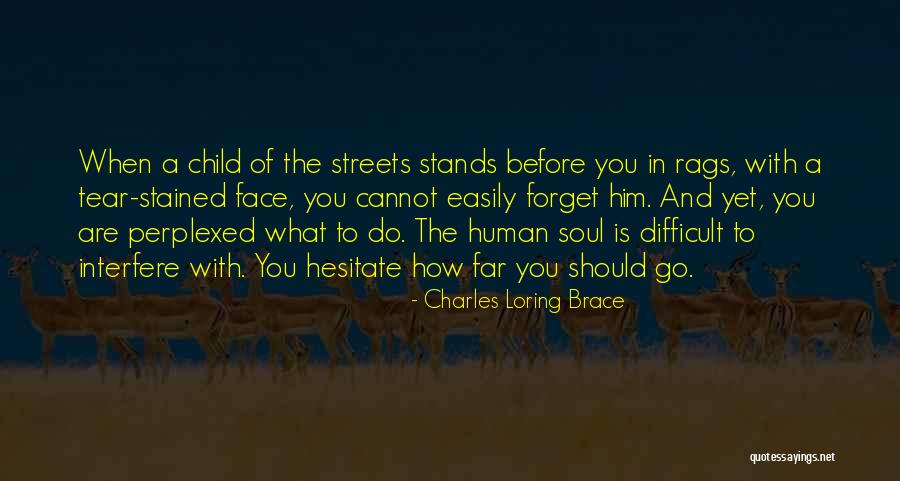 Cannot Forget Him Quotes By Charles Loring Brace