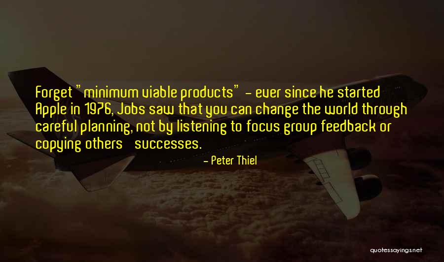 Cannot Forget Him Quotes By Peter Thiel