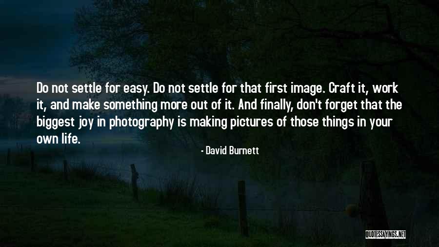 Cannot Forget Past Quotes By David Burnett