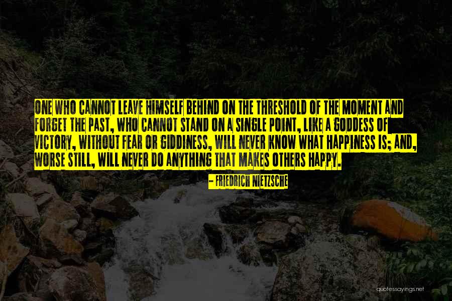 Cannot Forget Past Quotes By Friedrich Nietzsche