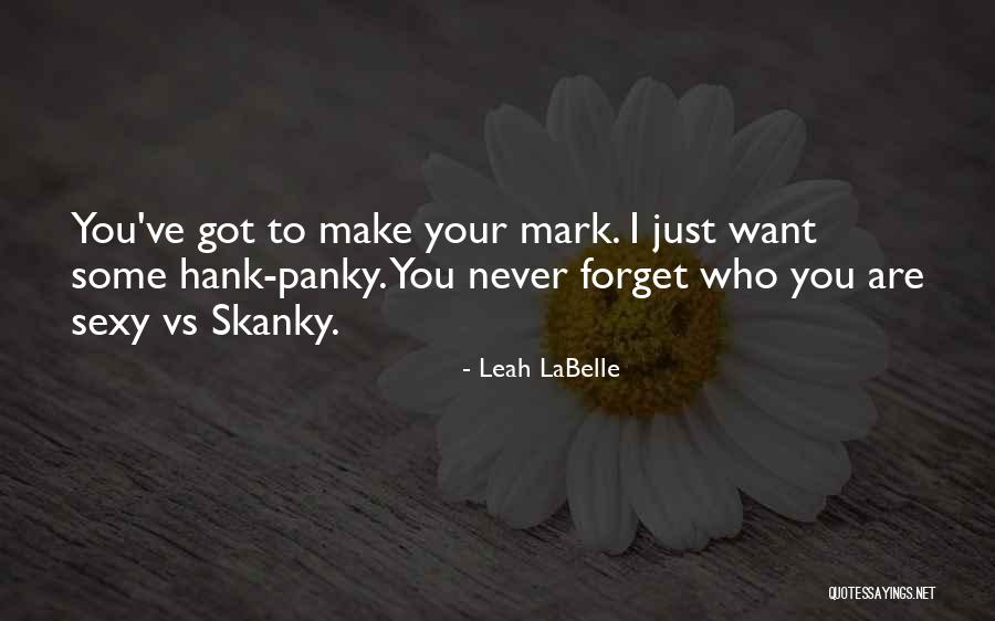 Cannot Forget Past Quotes By Leah LaBelle