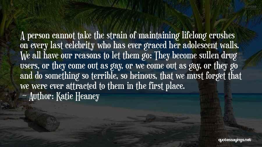 Cannot Forget Quotes By Katie Heaney