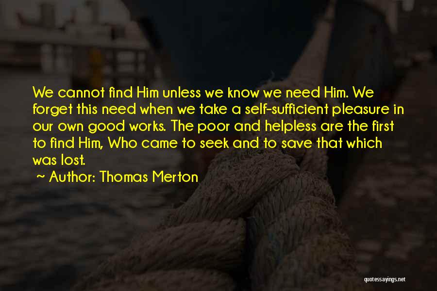 Cannot Forget Quotes By Thomas Merton