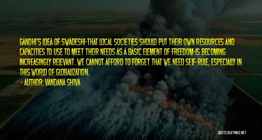 Cannot Forget Quotes By Vandana Shiva