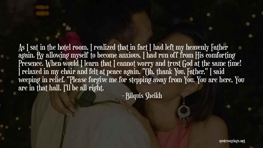 Cannot Forgive Myself Quotes By Bilquis Sheikh Cannot Forgive Myself Quotes By Bilquis Sheikh