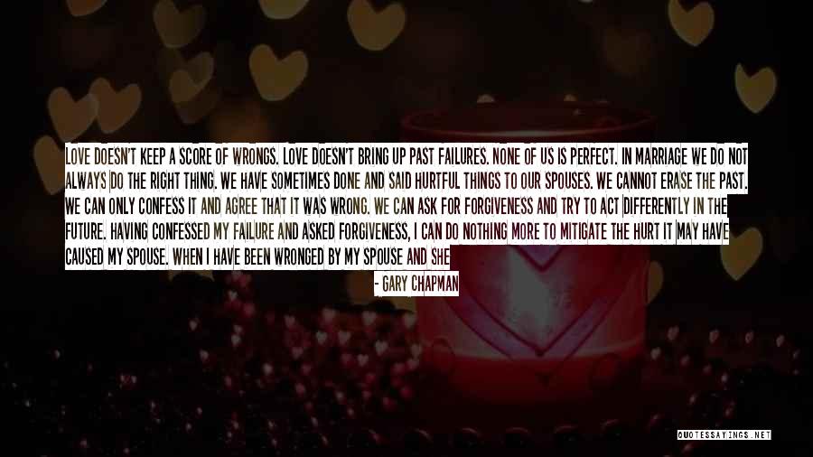 Cannot Forgive Myself Quotes By Gary Chapman Cannot Forgive Myself Quotes By Gary Chapman
