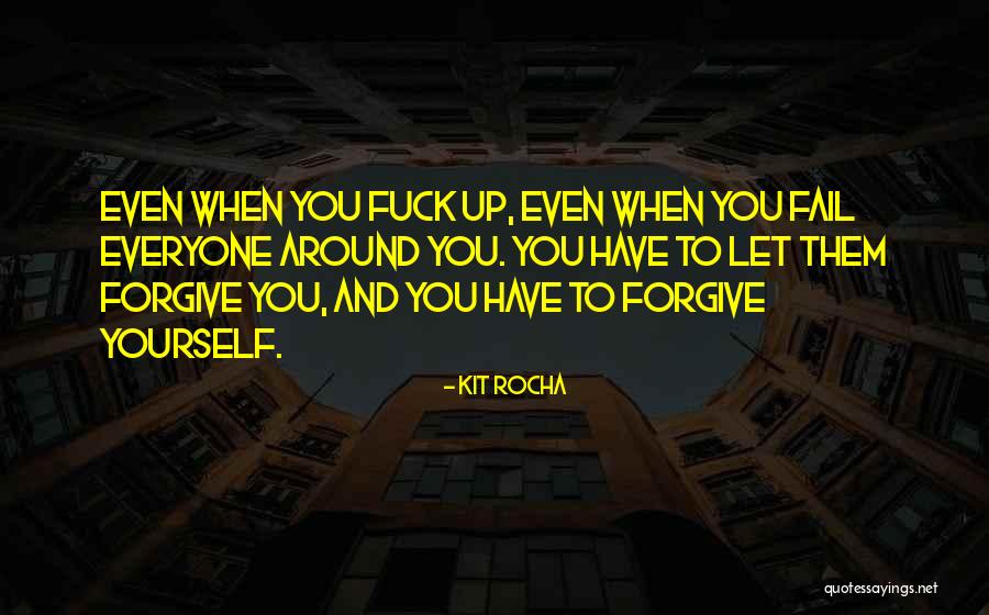 Cannot Forgive Myself Quotes By Kit Rocha