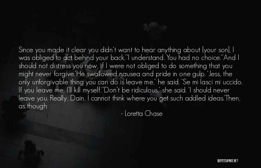 Cannot Forgive Myself Quotes By Loretta Chase Cannot Forgive Myself Quotes By Loretta Chase