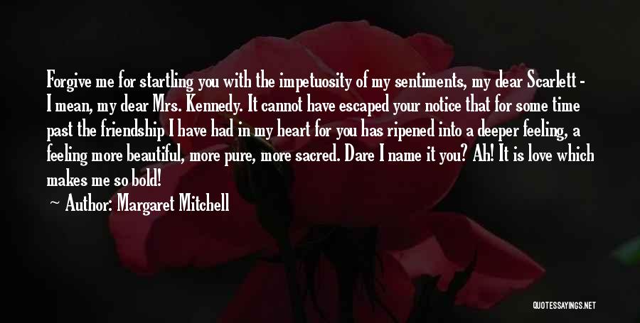 Cannot Forgive You Quotes By Margaret Mitchell