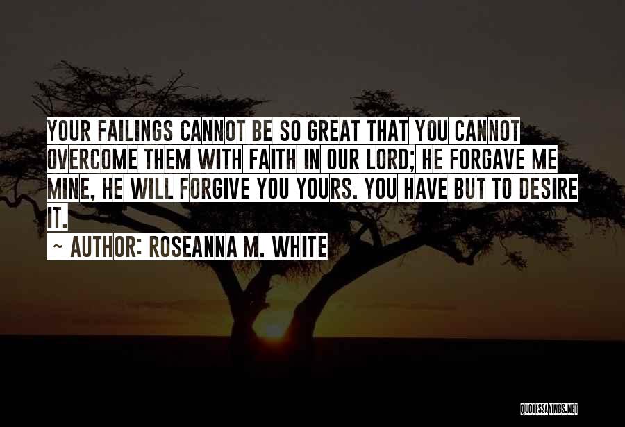 Cannot Forgive You Quotes By Roseanna M. White