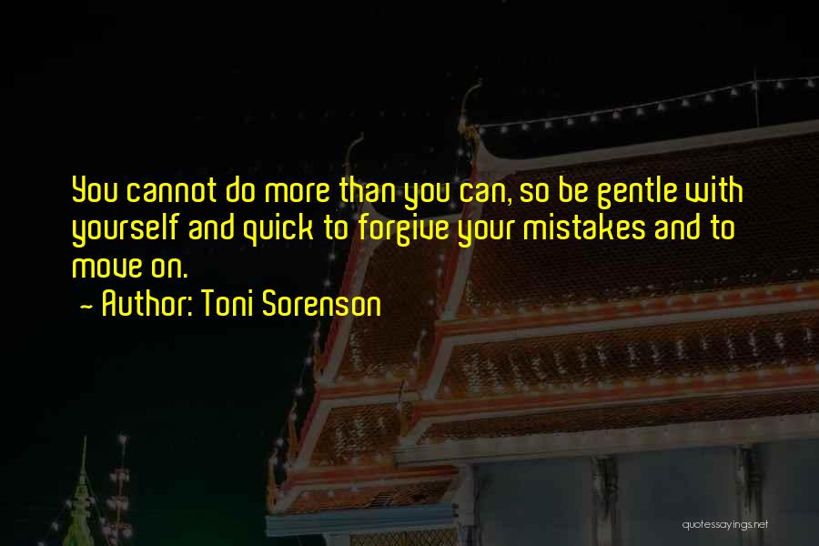 Cannot Forgive You Quotes By Toni Sorenson