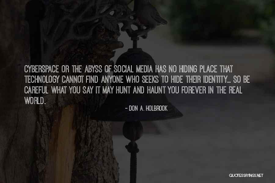 Cannot Hide Quotes By Don A. Holbrook Cannot Hide Quotes By Don A. Holbrook