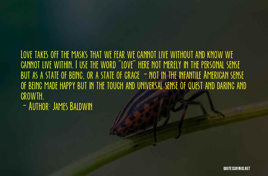 Cannot Live Without Love Quotes By James Baldwin