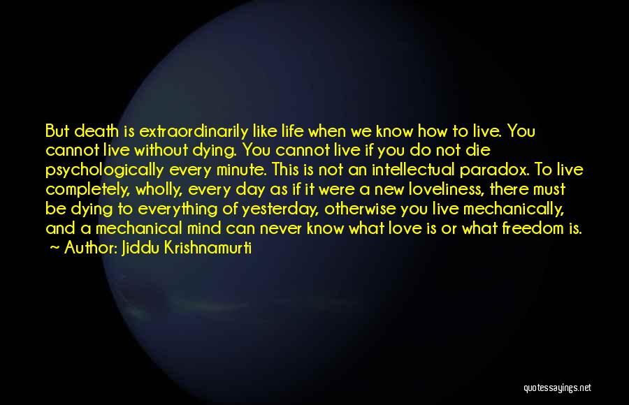 Cannot Live Without Love Quotes By Jiddu Krishnamurti