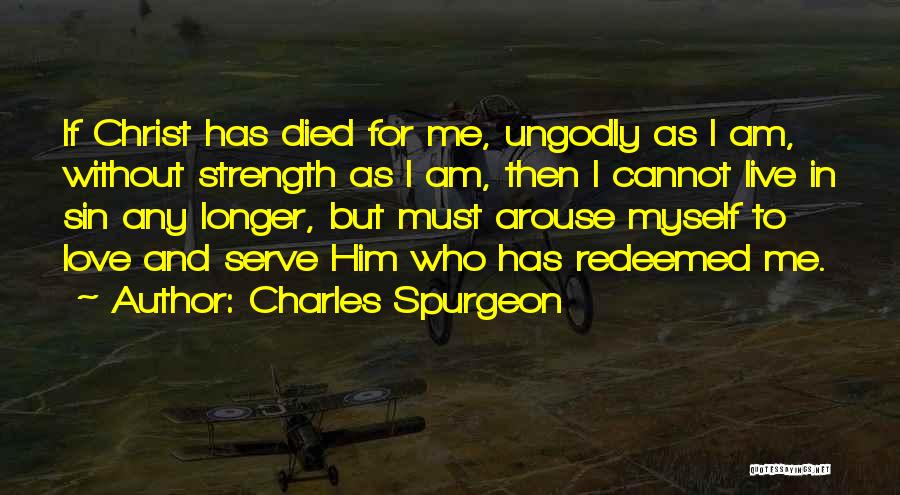 Cannot Love Quotes By Charles Spurgeon