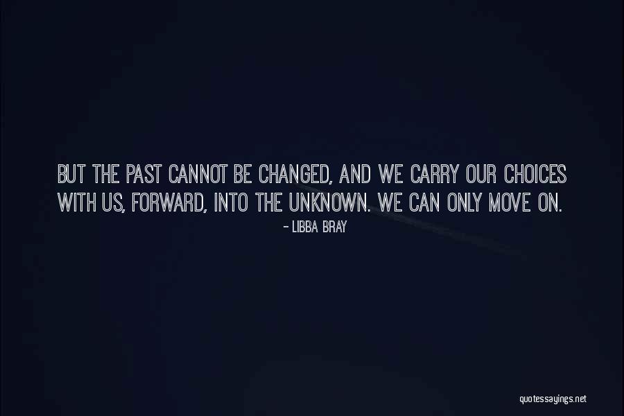 Cannot Move On Quotes By Libba Bray Cannot Move On Quotes By Libba Bray