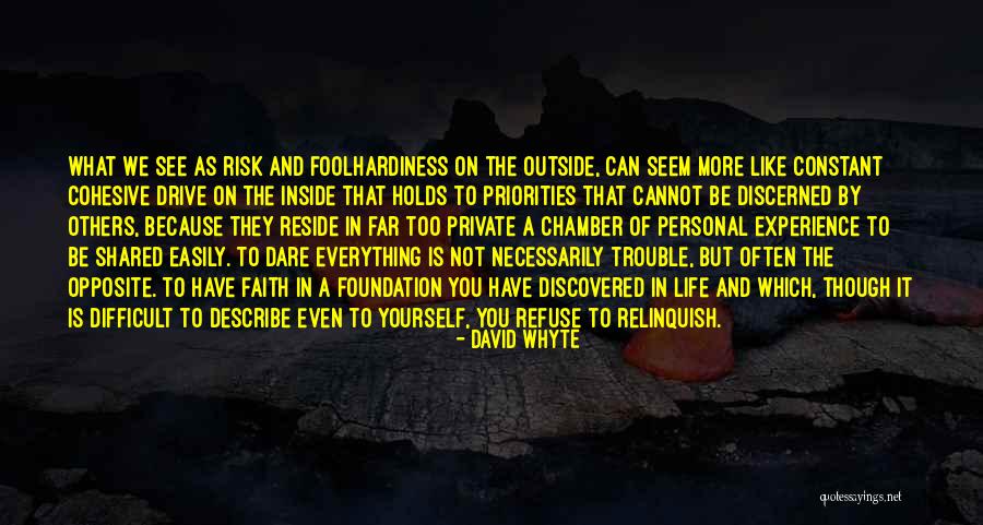 Cannot Refuse Quotes By David Whyte Cannot Refuse Quotes By David Whyte