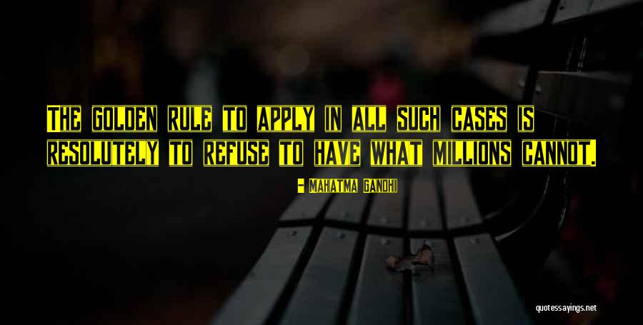 Cannot Refuse Quotes By Mahatma Gandhi Cannot Refuse Quotes By Mahatma Gandhi