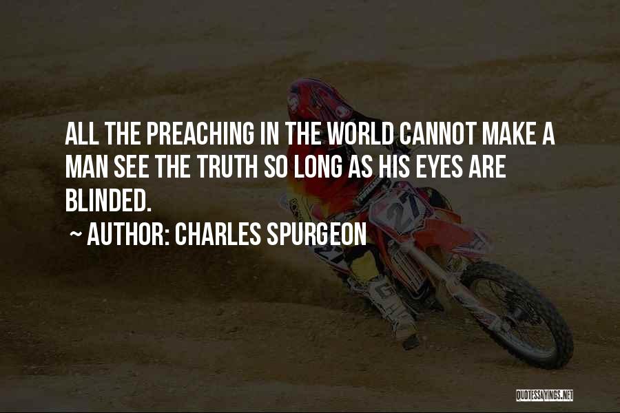 Cannot See Quotes By Charles Spurgeon