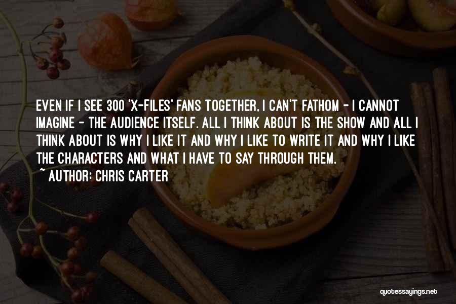 Cannot See Quotes By Chris Carter