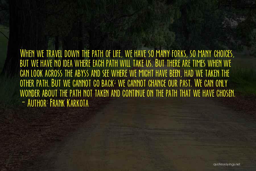 Cannot See Quotes By Frank Karkota