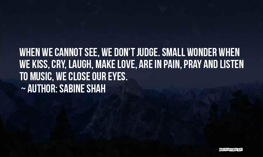 Cannot See Quotes By Sabine Shah