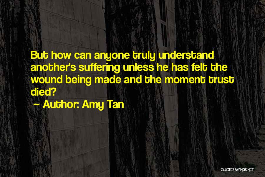 Cannot Trust Anyone Quotes By Amy Tan