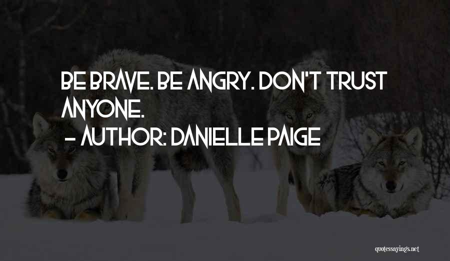 Cannot Trust Anyone Quotes By Danielle Paige