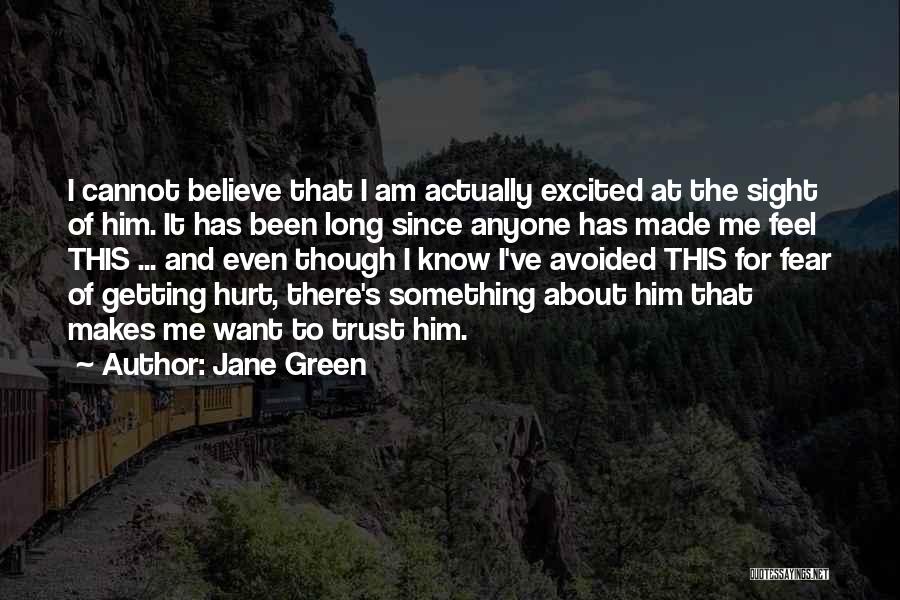 Cannot Trust Anyone Quotes By Jane Green