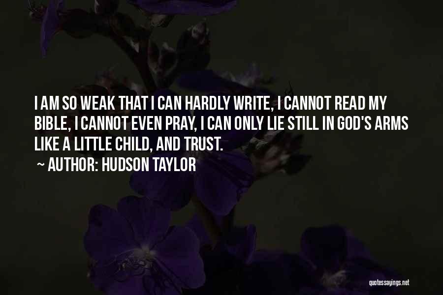 Cannot Trust Quotes By Hudson Taylor