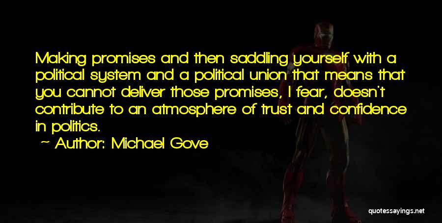 Cannot Trust Quotes By Michael Gove