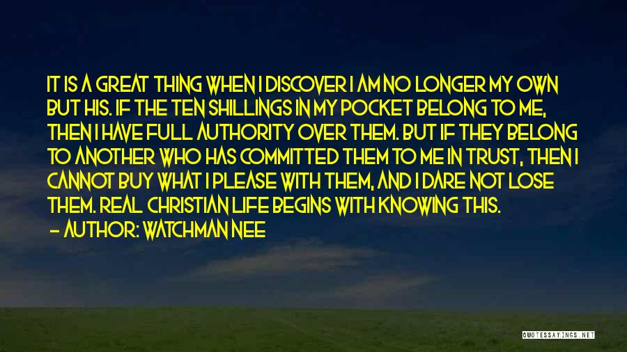 Cannot Trust Quotes By Watchman Nee