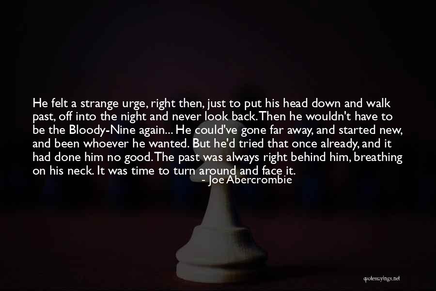 Cannot Turn Back Time Quotes By Joe Abercrombie