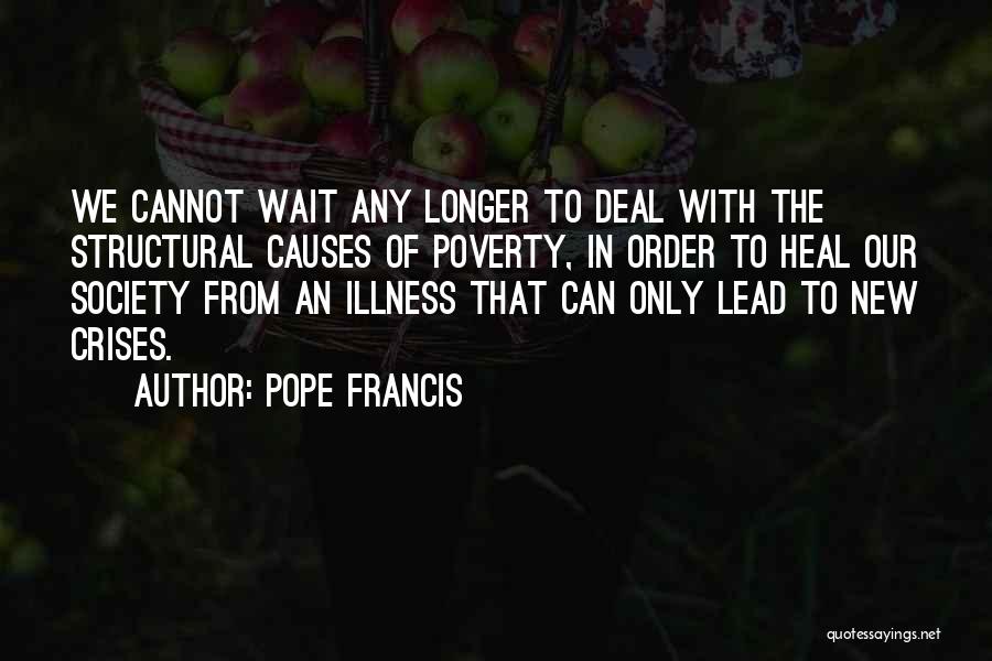 Cannot Wait Quotes By Pope Francis