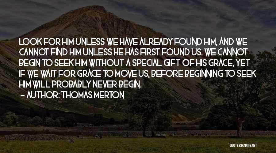 Cannot Wait Quotes By Thomas Merton