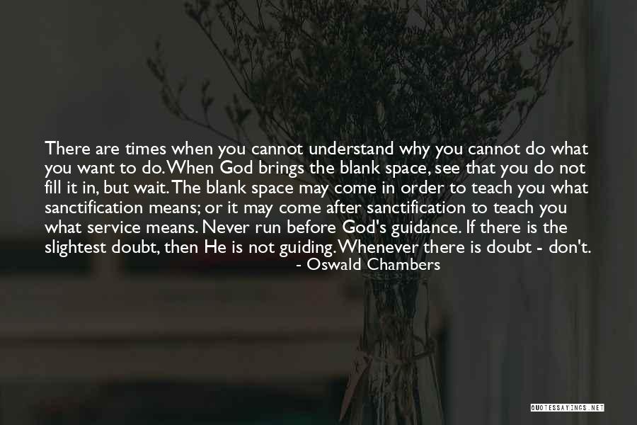 Cannot Wait To See You Quotes By Oswald Chambers