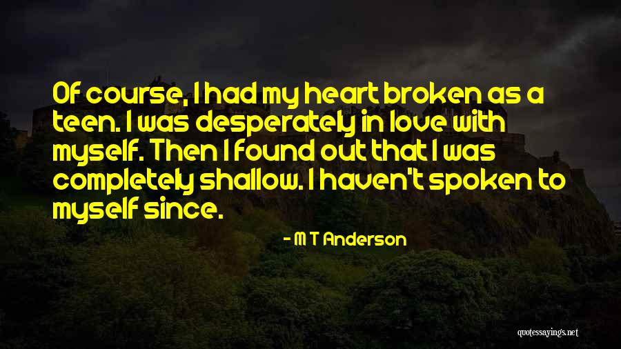 Canoa Quebrada Quotes By M T Anderson Canoa Quebrada Quotes By M T Anderson