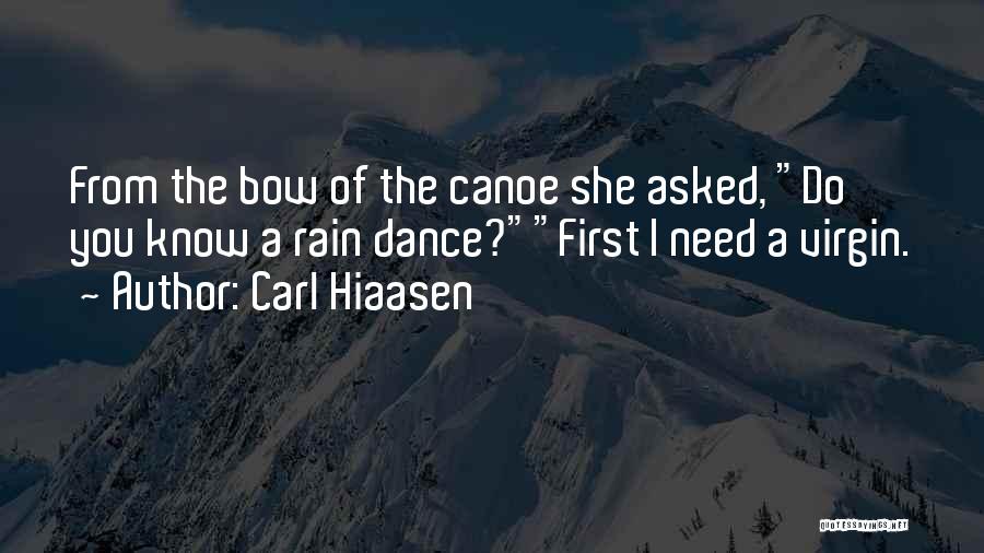 Canoe Quotes By Carl Hiaasen