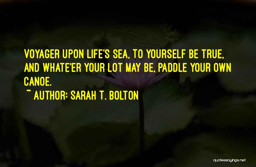 Canoe Quotes By Sarah T. Bolton