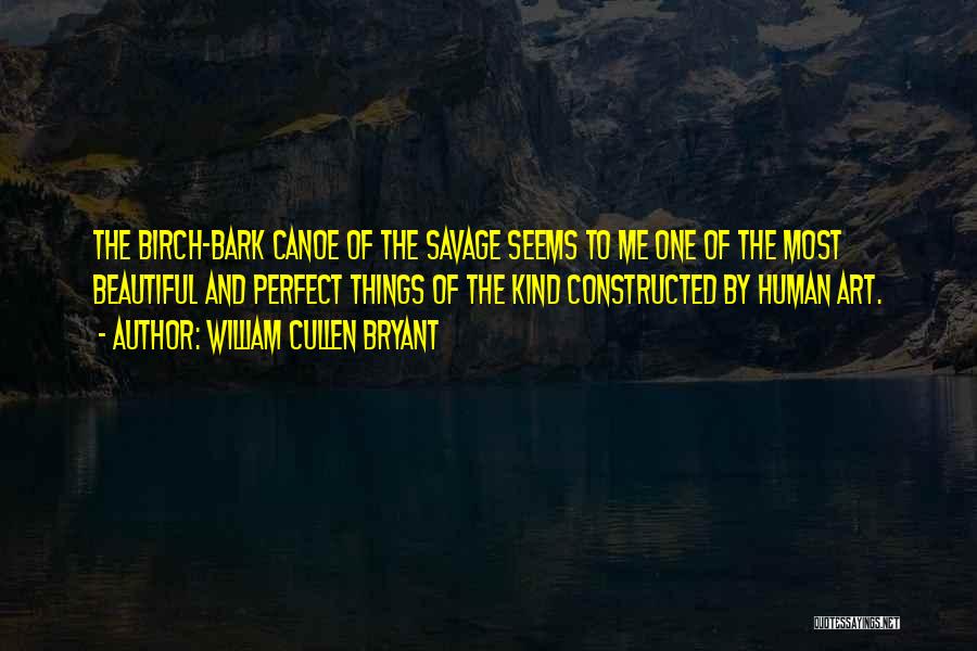 Canoe Quotes By William Cullen Bryant