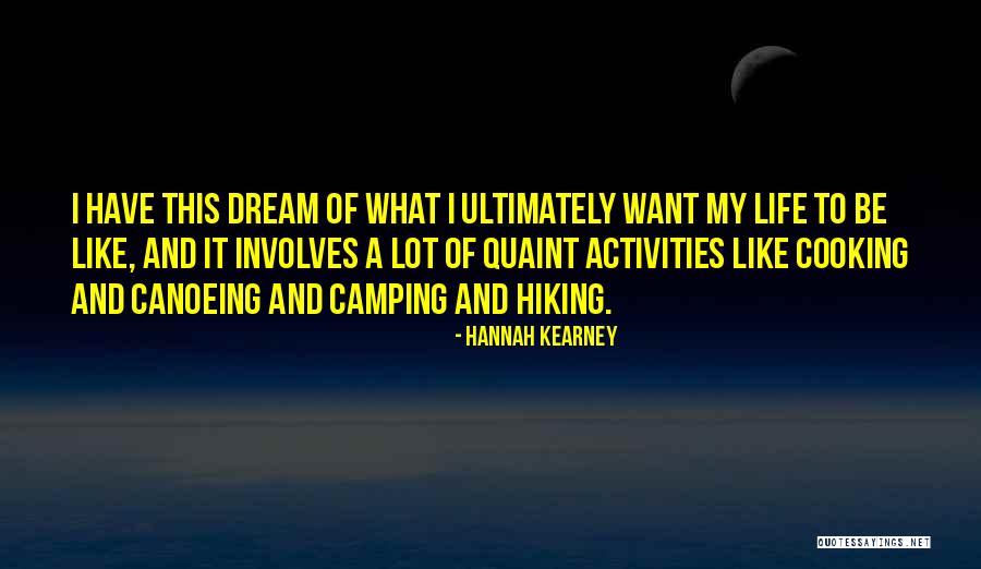 Canoeing Quotes By Hannah Kearney Canoeing Quotes By Hannah Kearney