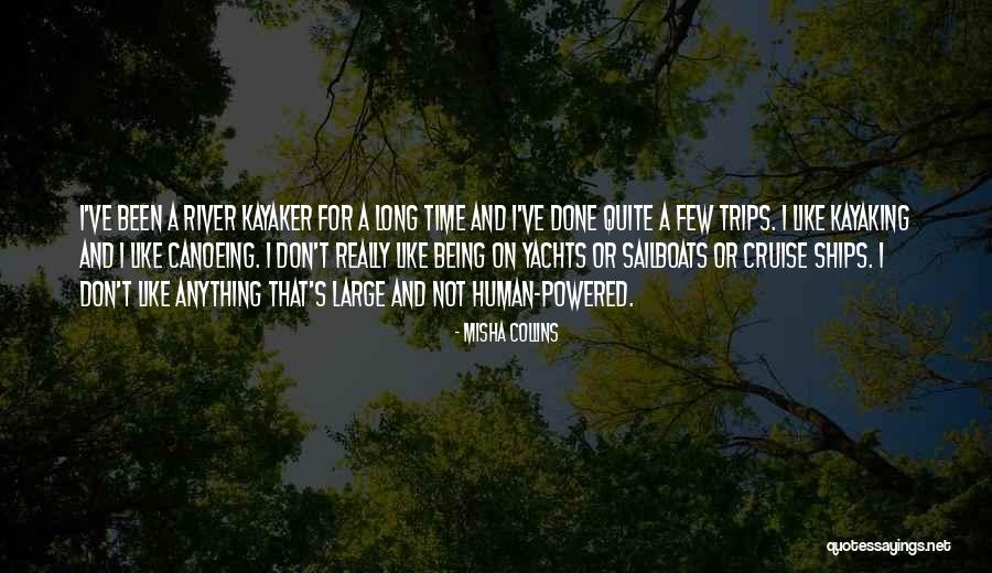Canoeing Quotes By Misha Collins Canoeing Quotes By Misha Collins
