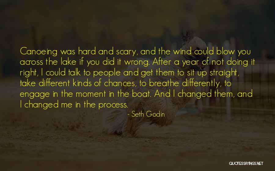 Canoeing Quotes By Seth Godin