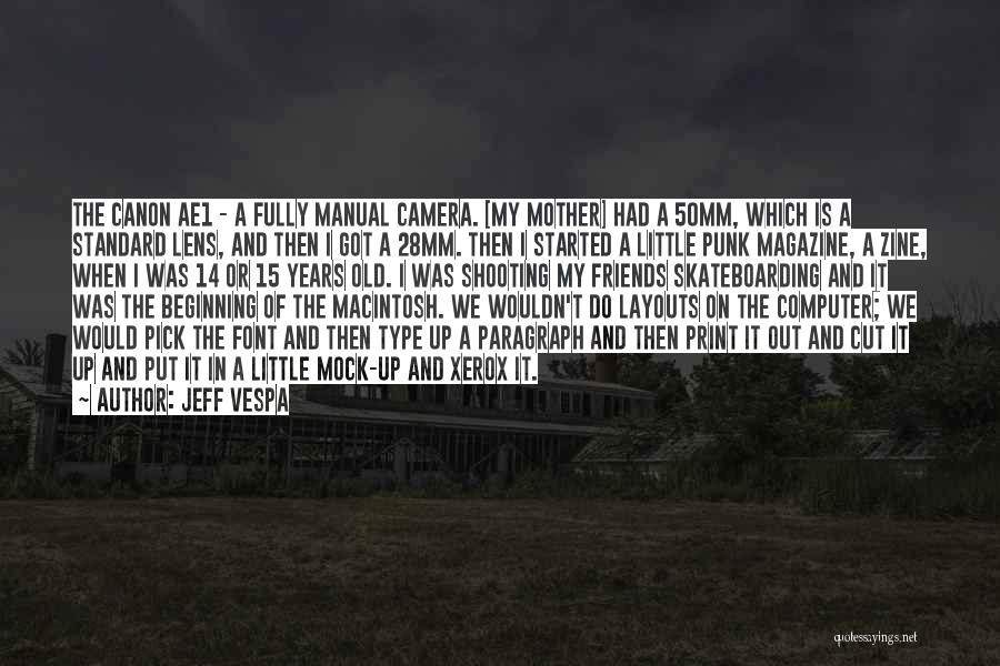 Canon Camera Quotes By Jeff Vespa