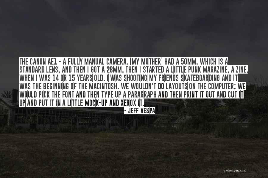 Canon Camera Quotes By Jeff Vespa Canon Camera Quotes By Jeff Vespa