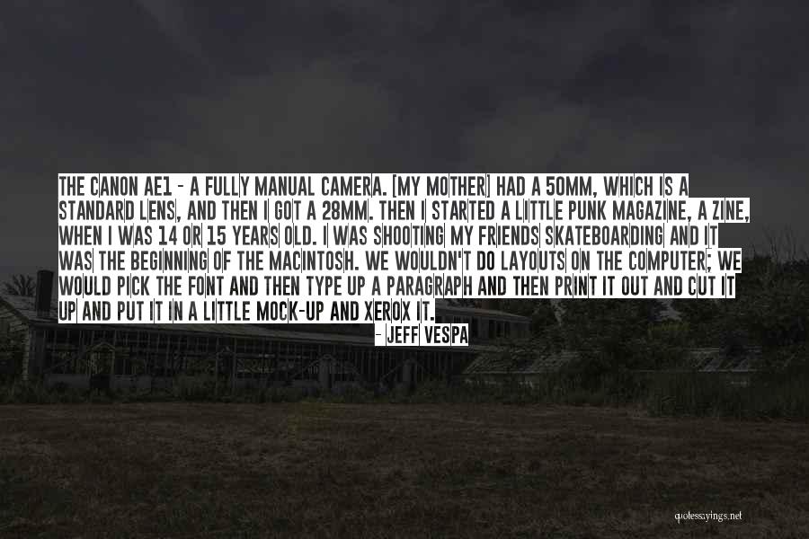 Canon Camera Quotes By Jeff Vespa